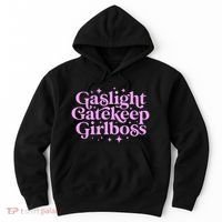 Gaslight GateKeep Boss Funny Meme Feminist Ironic Babe Hoodie thumb 0