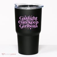 Gaslight GateKeep Boss Funny Meme Feminist Ironic Babe Tumbler thumb 0