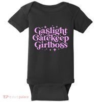 Gaslight GateKeep Boss Funny Meme Feminist Ironic Babe Baby Bodysuit thumb 0