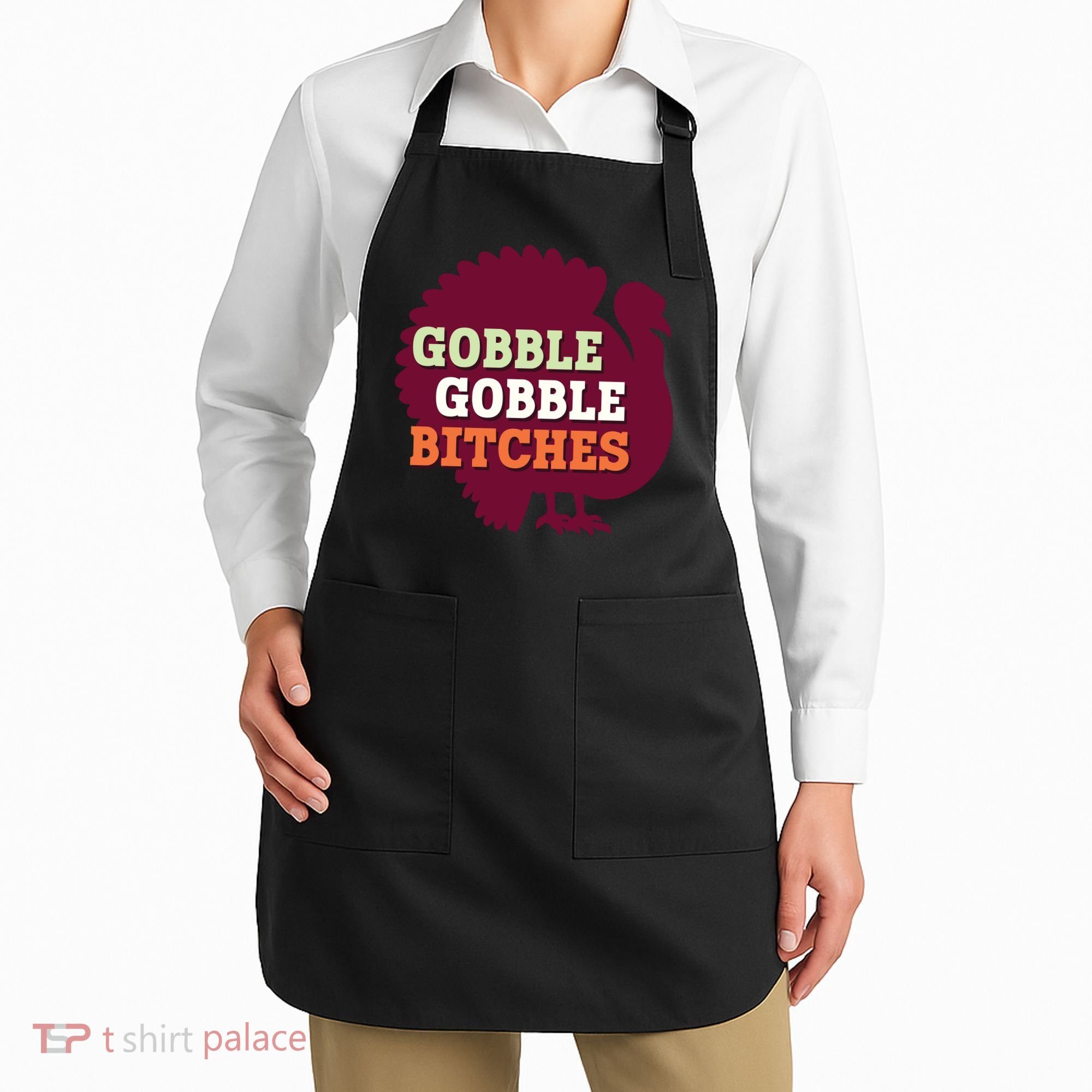 Gobble Gobble Bitches Thanksgiving Turkey Virginia Tech Hokies VT Apron