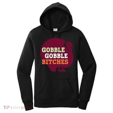 Gobble Gobble Bitches Thanksgiving Turkey Virginia Tech Hokies VT Women's Hoodie