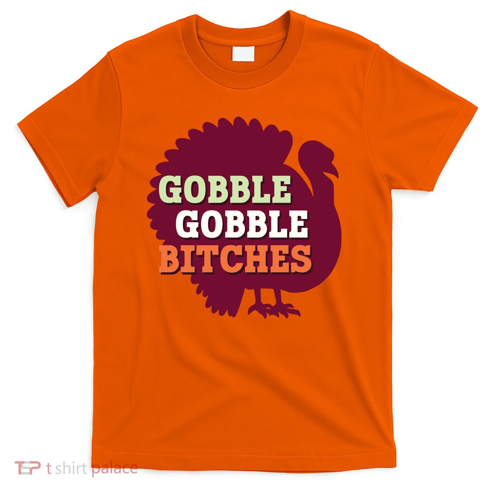 Gobble Gobble Bitches Thanksgiving Turkey Virginia Tech Hokies VT T-Shirt