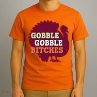 Gobble Gobble Bitches Thanksgiving Turkey Virginia Tech Hokies VT T-Shirt thumb 3