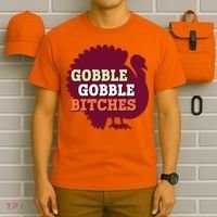 Gobble Gobble Bitches Thanksgiving Turkey Virginia Tech Hokies VT T-Shirt thumb 6