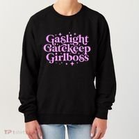 Gaslight Gatekeep Boss Funny Meme Feminist Ironic Babe Women's Sweatshirt thumb 0