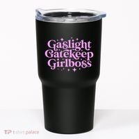 Gaslight Gatekeep Boss Funny Meme Feminist Ironic Babe Tumbler thumb 0