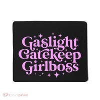 Gaslight Gatekeep Boss Funny Meme Feminist Ironic Babe Mousepad thumb 0