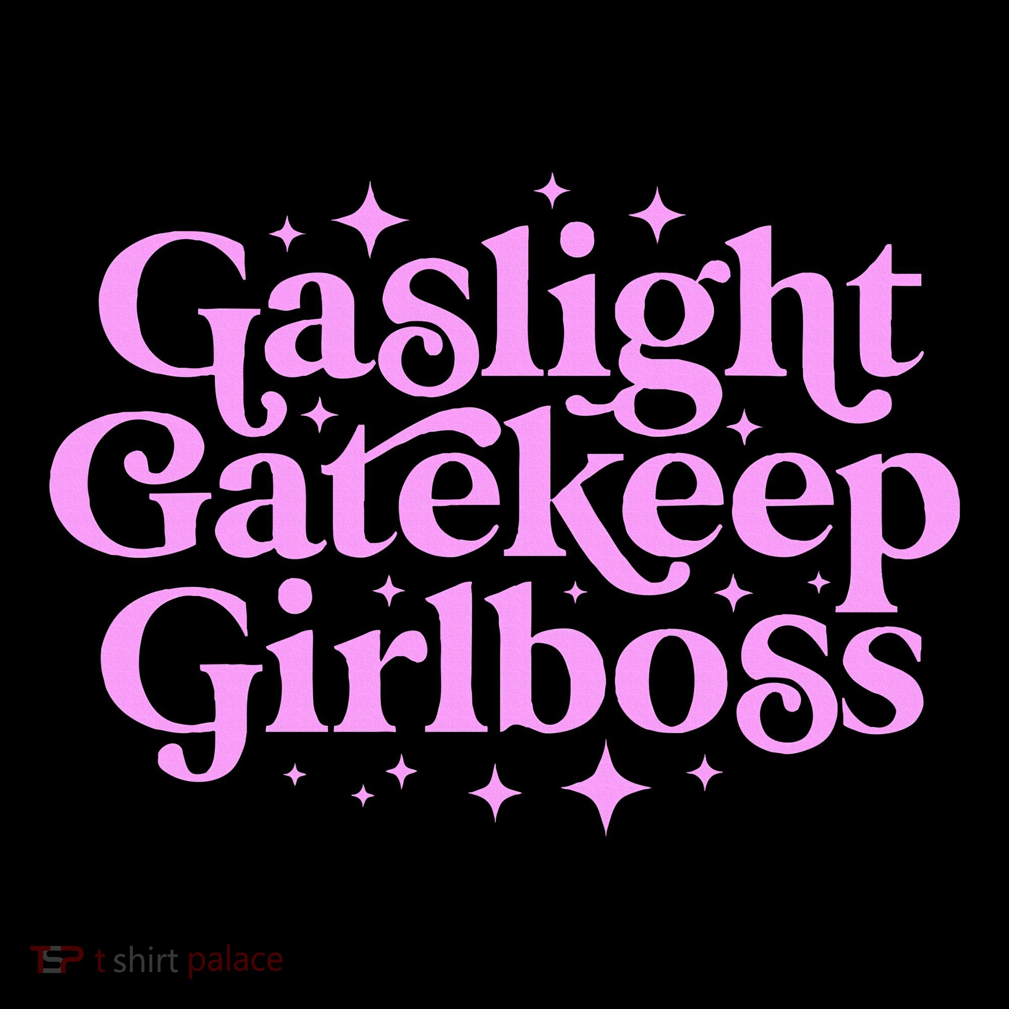Gaslight Gatekeep Boss Funny Meme Feminist Ironic Babe Women's Tank Top