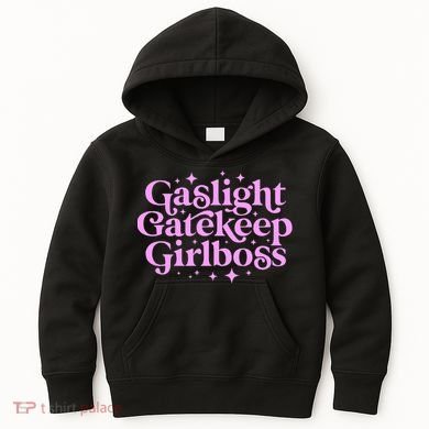 Gaslight Gatekeep Boss Funny Meme Feminist Ironic Babe Kids Hoodie