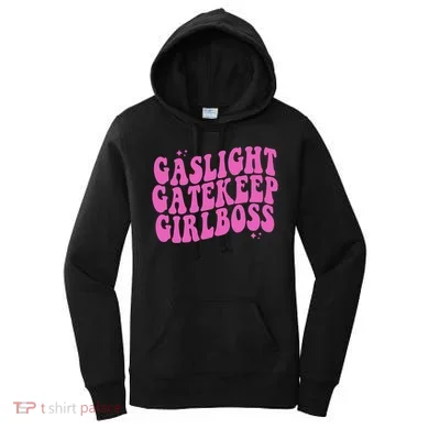 Gaslight Gatekeep Boss Gift Women's Hoodie
