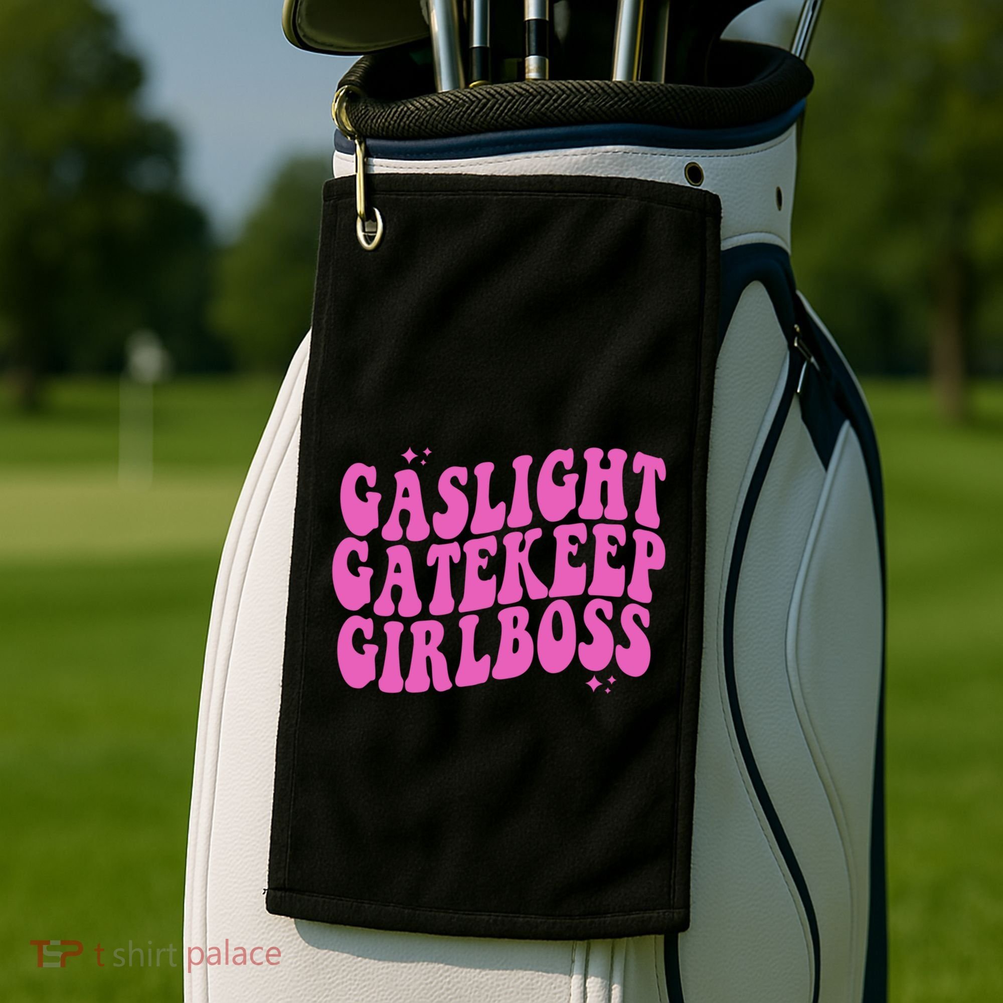 Gaslight Gatekeep Boss Gift Golf Towel