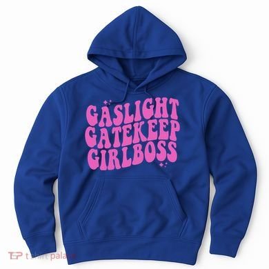Gaslight Gatekeep Boss Gift Hoodie