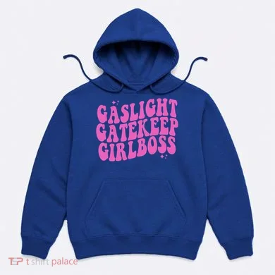 Gaslight Gatekeep Boss Gift Hoodie