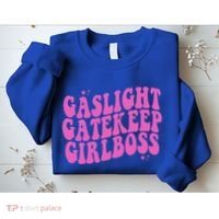 Gaslight Gatekeep Boss Gift Sweatshirt thumb 2