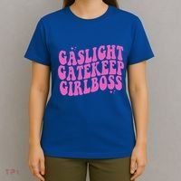 Gaslight Gatekeep Boss Gift T-Shirt thumb 4