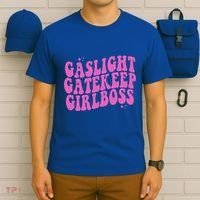 Gaslight Gatekeep Boss Gift T-Shirt thumb 6