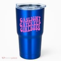 Gaslight Gatekeep Boss Gift Tumbler thumb 0