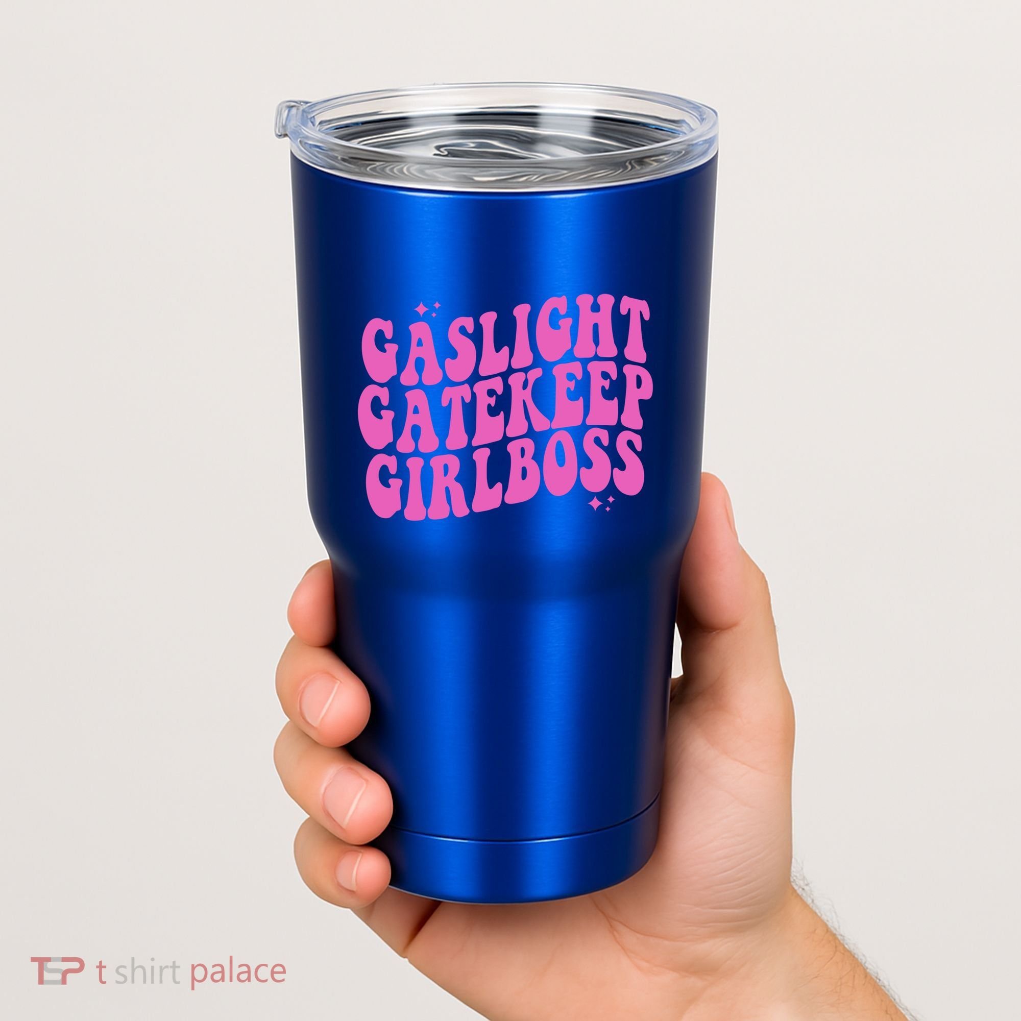Gaslight Gatekeep Boss Gift Tumbler