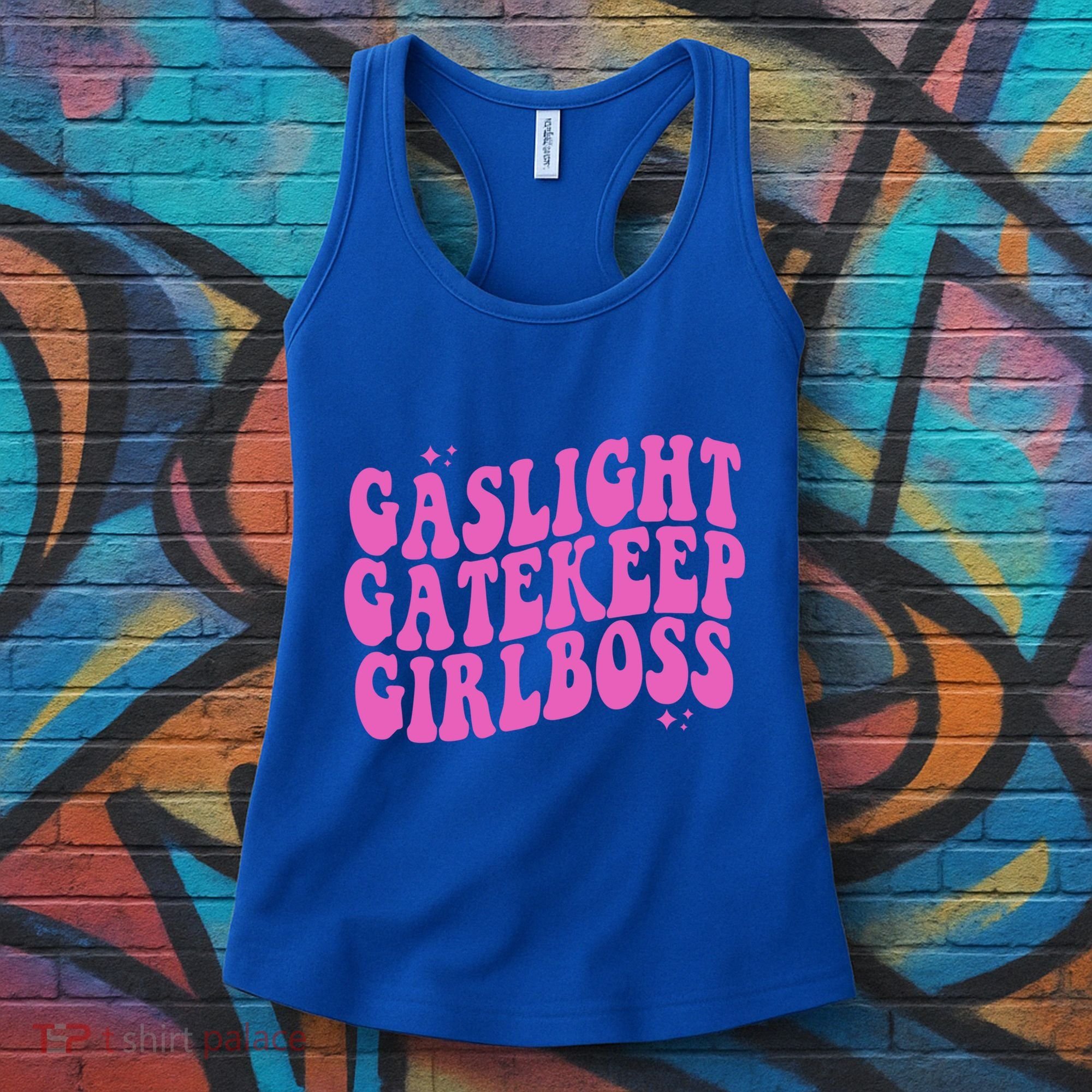 Gaslight Gatekeep Boss Gift Women's Tank Top
