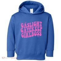 Gaslight Gatekeep Boss Gift Toddler Hoodie thumb 0