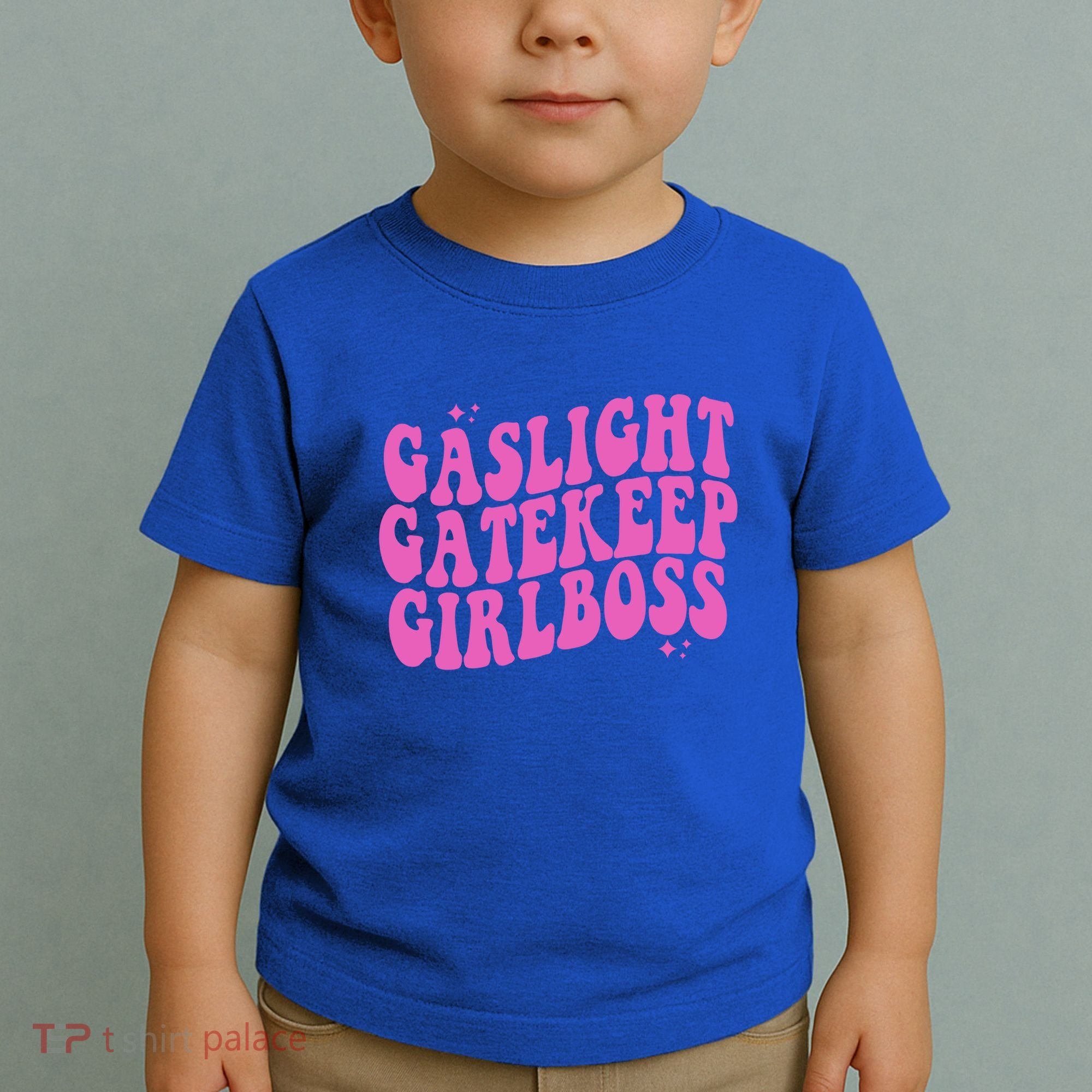 Gaslight Gatekeep Boss Gift Toddler T-Shirt