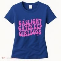 Gaslight Gatekeep Boss Gift Women's T-Shirt thumb 0