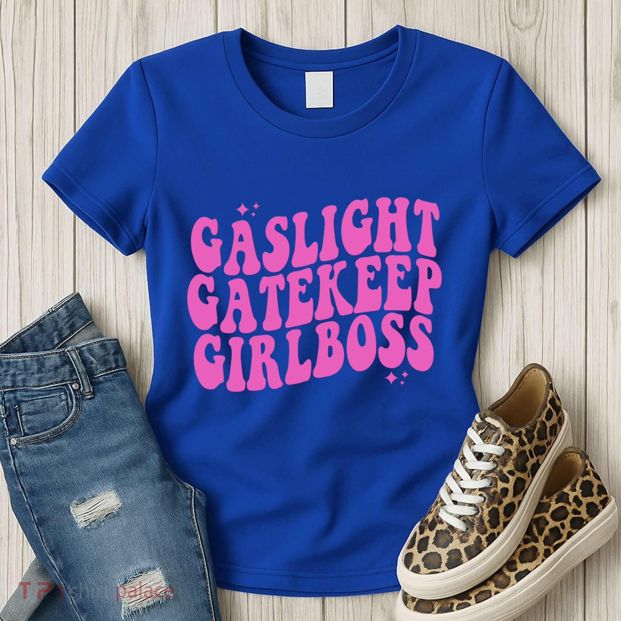 Gaslight Gatekeep Boss Gift Women's T-Shirt