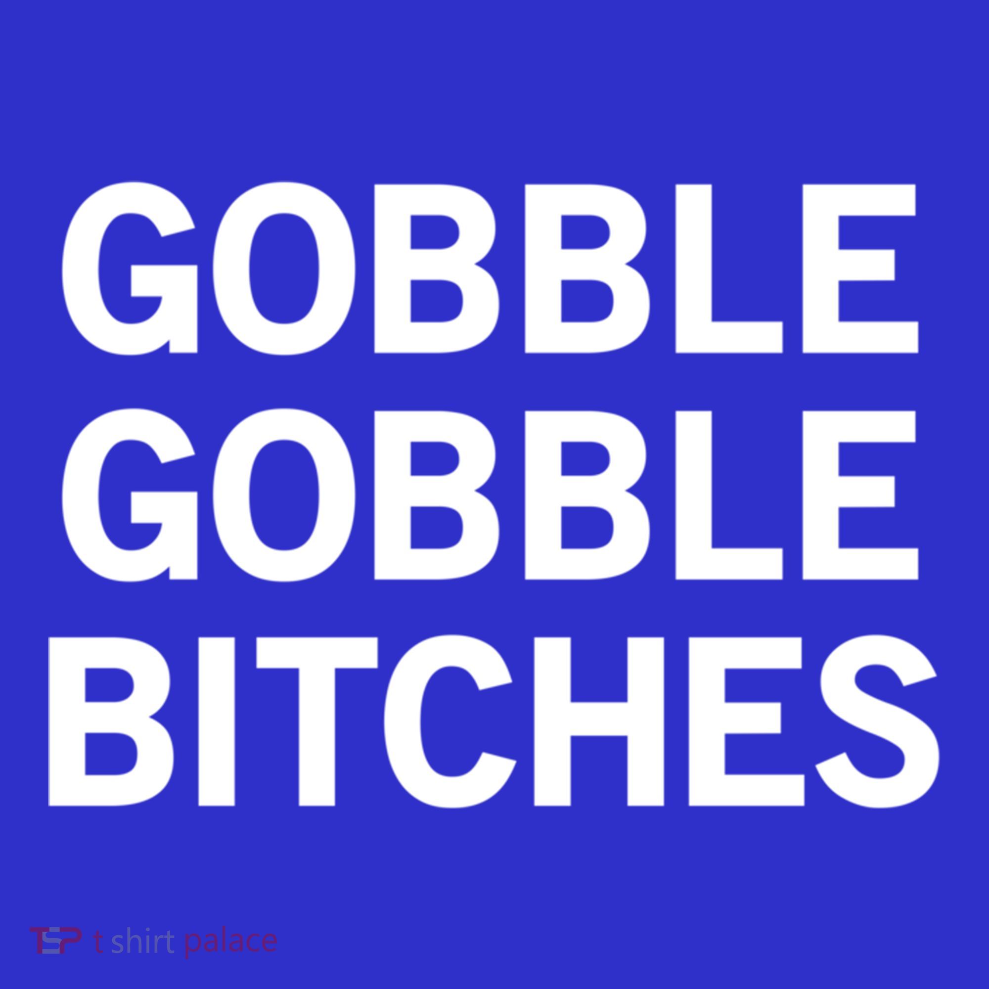 Gobble Gobble Bitches Gift Apron