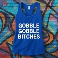 Gobble Gobble Bitches Gift Women's Tank Top thumb 3