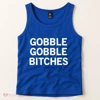 Gobble Gobble Bitches Gift Tank Top thumb 2
