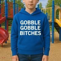 Gobble Gobble Bitches Gift Kids Hoodie thumb 2