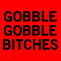 Gobble Gobble Bitches Gift Santa Hat thumb 1