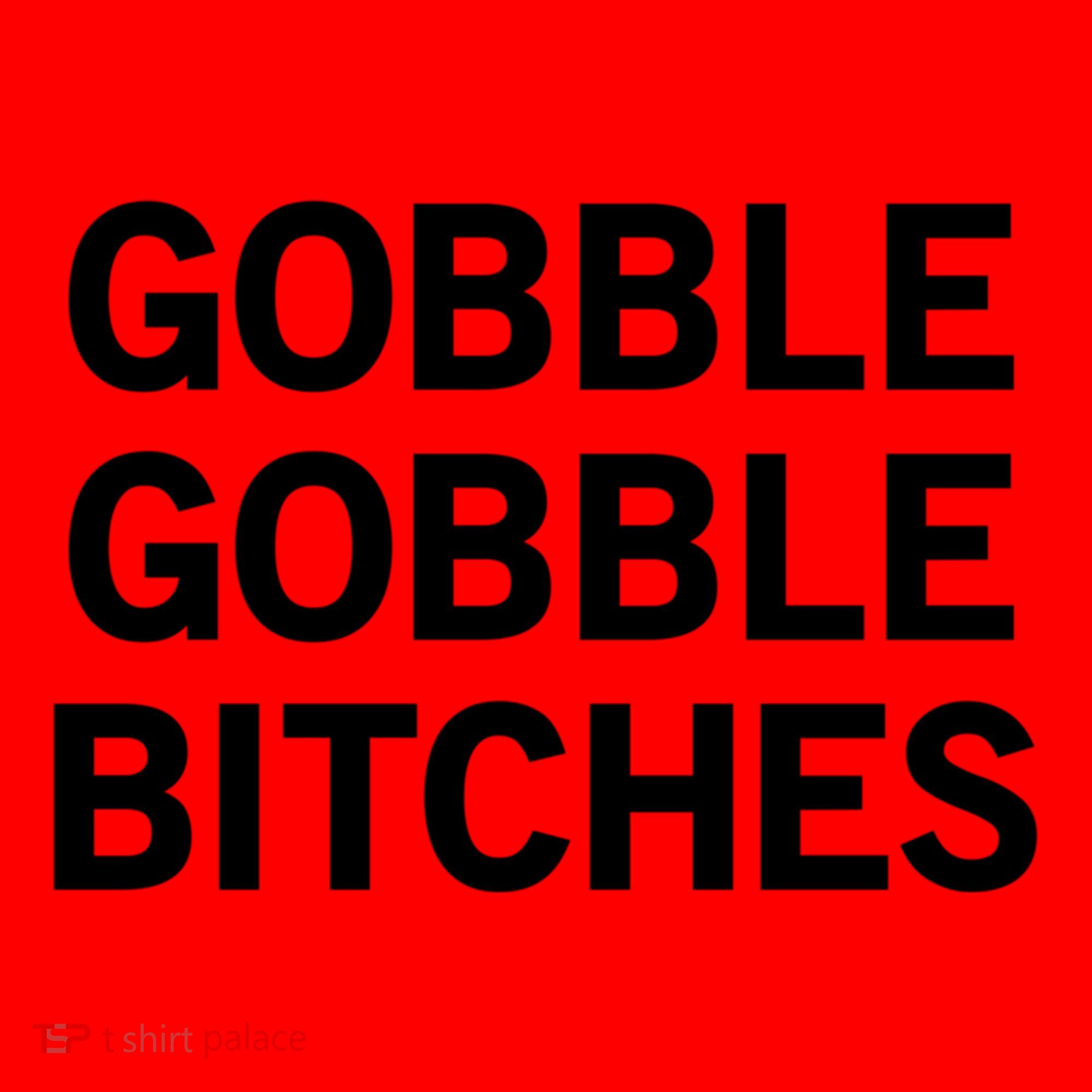 Gobble Gobble Bitches Gift Santa Hat