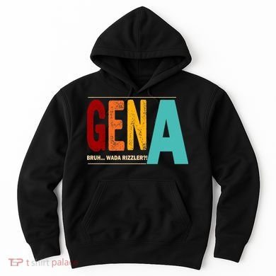 Gena Gen Bruh Wada Rizzler Hoodie