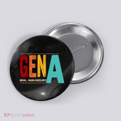 Gena Gen Bruh Wada Rizzler Button