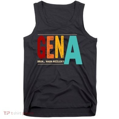 Gena Gen Bruh Wada Rizzler Tank Top