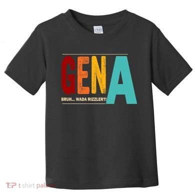 Gena Gen Bruh Wada Rizzler Toddler T-Shirt