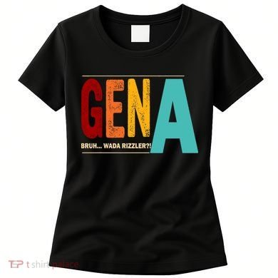 Gena Gen Bruh Wada Rizzler Women's T-Shirt