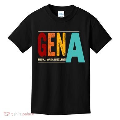 Gena Gen Bruh Wada Rizzler Kids T-Shirt