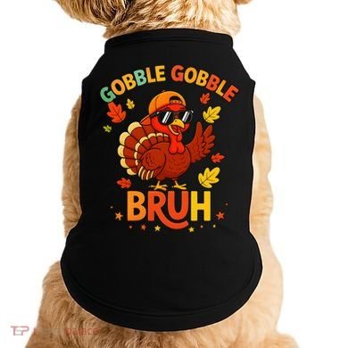 Gobble Gobble Bruh Funny Cute Thanksgiving Doggie Tank