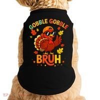 Gobble Gobble Bruh Funny Cute Thanksgiving Doggie Tank thumb 0