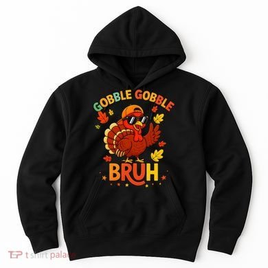 Gobble Gobble Bruh Funny Cute Thanksgiving Hoodie
