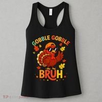 Gobble Gobble Bruh Funny Cute Thanksgiving Women's Tank Top thumb 3