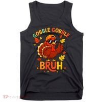Gobble Gobble Bruh Funny Cute Thanksgiving Tank Top thumb 0