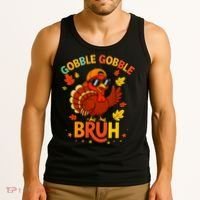 Gobble Gobble Bruh Funny Cute Thanksgiving Tank Top thumb 3