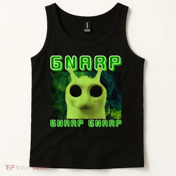 Gnarp Gnarp Cat Silly Alien Meme Cat Meme Brainrot Memes Tank Top