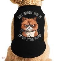 Grumpy Ginger Cat DonT Meowdl With Me IM Not Kitten Around Doggie Tank thumb 0