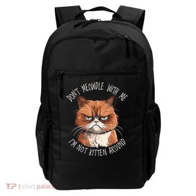 Grumpy Ginger Cat DonT Meowdl With Me IM Not Kitten Around Backpack