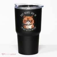Grumpy Ginger Cat DonT Meowdl With Me IM Not Kitten Around Tumbler thumb 0