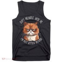 Grumpy Ginger Cat DonT Meowdl With Me IM Not Kitten Around Tank Top thumb 0